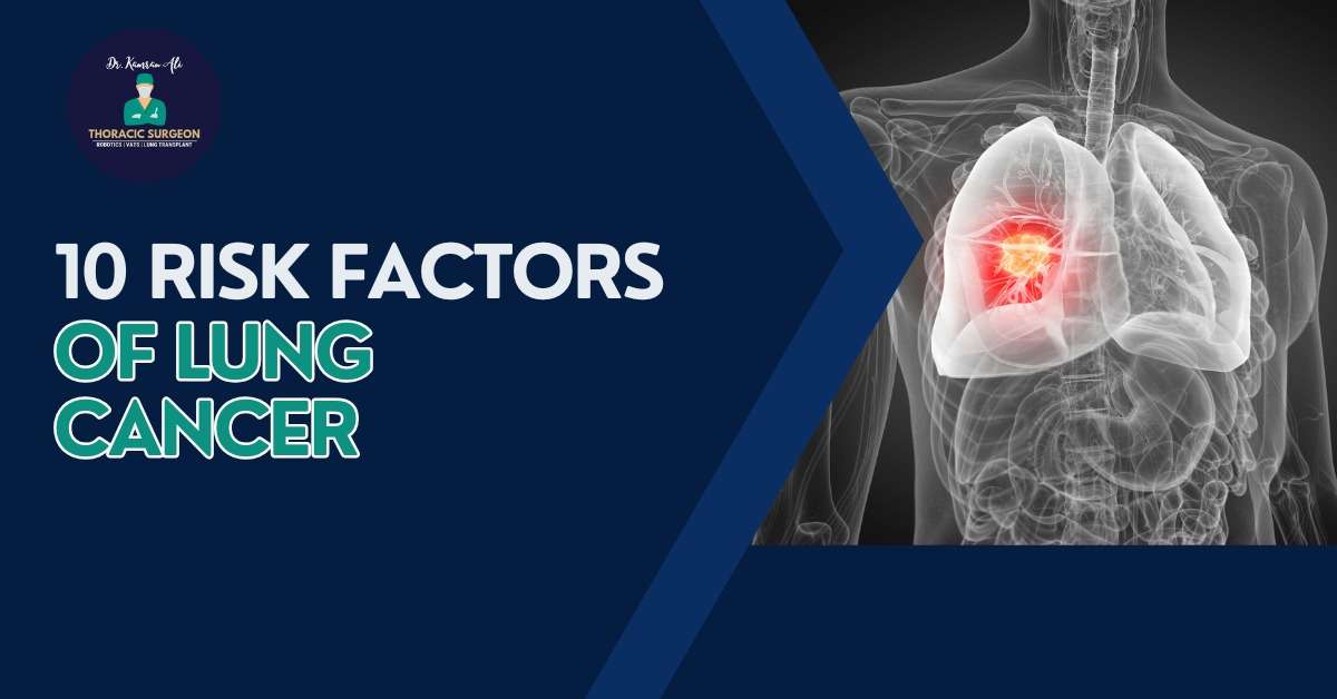 10 risk factors of lung cancer | Dr. Kamran Ali